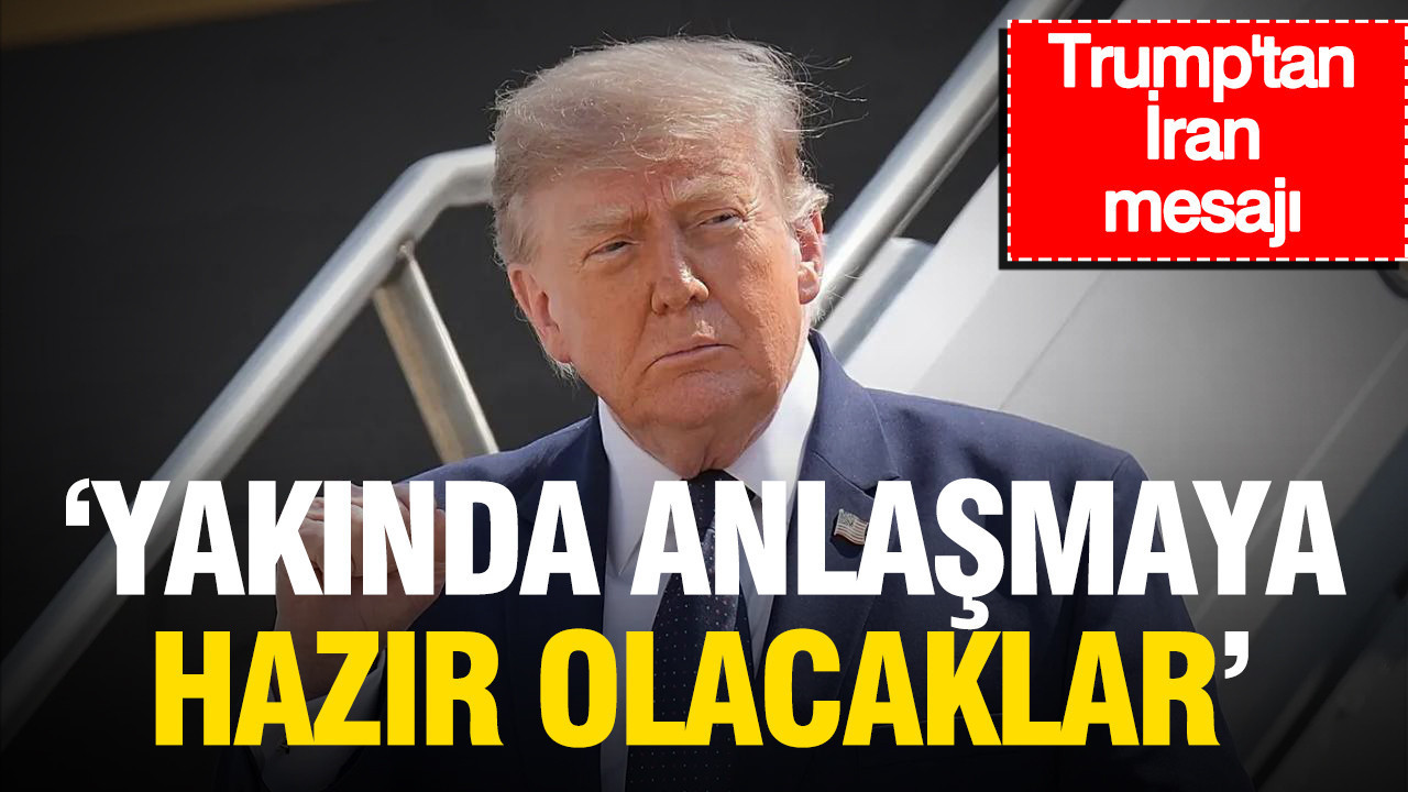 Trump’tan İran mesajı: Anlaşmaya yakında hazır olacaklar Haber gorseli